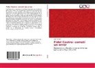 Lech Miodek - Fidel Castro: cometí un error