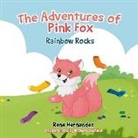 Hernandez, Amelia Hernandez, Rene Hernandez, Micaela Stéfano - The Adventures of Pink Fox: Rainbow Rocks