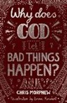Chris Morphew, Emma Randall - Why Does God Let Bad Things Happen?
