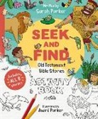 Sarah Parker, Andre Parker - Seek and Find: Old Testament Activity Book