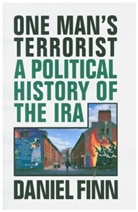 Daniel Finn, Finn Daniel - One Man's Terrorist
