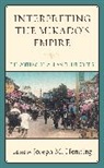 Joseph M. Henning, Joseph M. Henning - Interpreting the Mikado''s Empire