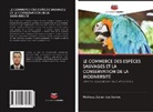 Matheus Zulian Dos Santos - LE COMMERCE DES ESPÈCES SAUVAGES ET LA CONSERVATION DE LA BIODIVERSITÉ
