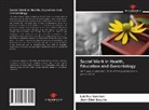 Juan Giler Basurto, Luis Rua Sanchez - Social Work in Health, Education and Gerontology