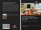 Kemal Yildirim - Il metodo Montessori in Educazione: Esigenze sociali ieri e oggi
