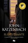 John Katzenbach - El Estudiante / The Student