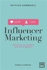 Patricia Sanmiguel - Influencer Marketing