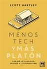 Scott Hartley - Menos Tech Y Más Platón