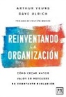 Dave Ulrich - Reinventando La Organización