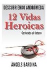 Àngels Bardina - 12 Vidas Heroicas: Cosiendo el futuro