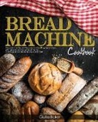 Giulia Baker - Bread Machine Cookbook