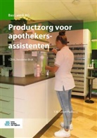 Y. M. Groot-Padberg, Y.M. Groot-Padberg - Productzorg voor apothekersassistenten