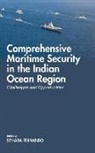 Sithara Fernando - Comprehensive Maritime Security in The Indian Ocean Region: Challenges and Opportunities