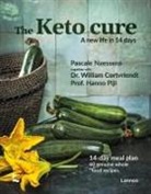 Dr. William Cortvriendt, W. Pijl Cortvriendt, William Cortvriendt, P. et al. Naessens, Pascale Naessens, Hanno Pijl... - The Keto cure : a new life in 14 days