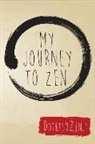 Dotetsu Zenji - My Journey To Zen