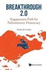 Derek Da Cunha, Cunha Derek Da, Derek Da Cunha - Breakthrough 2.0: Singaporeans Push For Parliamentary Democracy