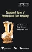 Hong Li & Lisong Hou Fuxi Gan, Fuxi Gan, Fuxi (Shanghai Inst Of Optics & Fine Mechanics Gan,  Gan Fuxi,  Hong Li, Hong Li... - History of Ancient Chinese Glass Technique Development