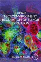 Domenico Ribatti, Domenico (Full Professor of Human Anatomy Ribatti, Domenico (Professor of Human Anatomy Ribatti, Ribatti Domenico - Tumor Microenvironment Regulation of Tumor Expansion