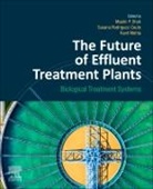Maulin P. Shah, Kavit Mehta, Kavit (Collaboration Research Project Mehta, Maulin (Researcher P Shah, Maulin P. (Researcher P Shah, Maulin P. (Cedars-Sinai Medical Center P.shah... - The Future of Effluent Treatment Plants
