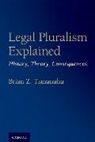 Brian Z. Tamanaha, Brian Z. (John S. Lehmann University Pro Tamanaha, Tamanaha Brian Z. - Legal Pluralism Explained