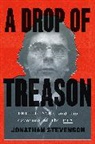 Jonathan Stevenson, Stevenson Jonathan - Drop of Treason