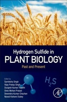 Samiksha (Research Scholar Singh, Devendra Kumar Chauhan, Devendra Kumar (Professor Chauhan, Devendra Kumar (Professor and Head of Department of Botany at the University of Allahabad Chauhan, Chauhan Devendra Kumar, N. K. (Professor of Botany Dubey... - Hydrogen Sulfide in Plant Biology