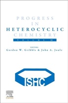 Gordon W. (EDT)/ Joule Gribble, Gordon Gribble, Gordon (Professor Gribble, Gordon W. Gribble, Gordon W. (Dartmouth Professor Gribble, Gordon W. (Professor Gribble... - Progress in Heterocyclic Chemistry