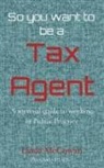 Linda McGowan - So you want to be a Tax Agent