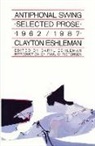 Clayton Eshleman - Antiphonal Swing