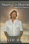 David Drew - Stairway to Heaven: Large Print edition