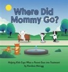 Kandace Marugg - Where Did Mommy Go?