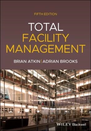 B Atkin, Bria Atkin, Brian Atkin, Brian (Professor of Construction Management Atkin, Brian Brooks Atkin, … - Total Facility Management