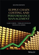 G Cokins, Gar Cokins, Gary Cokins, Gary Pohlen Cokins, Cokins Gary, Tom Klammer... - Supply Chain Costing and Performance Management