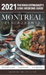 Andrew Delaplaine - 2021 Montreal Restaurants - The Food Enthusiast's Long Weekend Guide