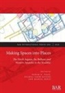 Marcel Buri¿, Marcel Buric, Nenad N. Tasi¿, Nenad N. Tasic, Dushka Urem-Kotsou - Making Spaces into Places