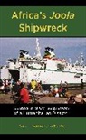 Karen Samantha Barton - Africas Joola Shipwreck