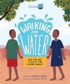 Susan Hughes, Susan/ Miles Hughes, Nicole Miles - Walking for Water