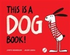 Judith Henderson, Judith/ Chung Henderson, Julien Chung - This Is a Dog Book!