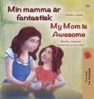 Shelley Admont, Kidkiddos Books - My Mom is Awesome (Swedish English Bilingual Book for Kids)