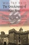 Walter Reid - The Quickening of Alec Ross