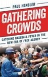 Paul Hensler, Hensler Paul - Gathering Crowds