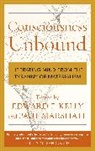 Edward F. Kelly, Edward F. Marshall Kelly, Paul Marshall, Edward F. Kelly, Kelly Edward F., Paul Marshall - Consciousness Unbound