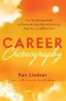 Ken Lindner - Career Choreography