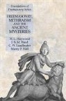 Manly P. Hall, H. L. Haywood, J. S. M. Ward - Freemasonry, Mithraism and the Ancient Mysteries