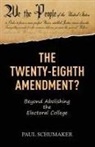 Paul Schumaker - The Twenty-Eighth Amendment?