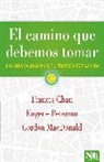 Francis Chan, Bill Hybels, Eugene Peterson - El Camino Que Debemos Tomar
