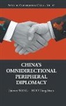 Jianwei Wang &amp; Tiang Boon Hoo, Tiang Boon Hoo, Jianwei Wang, Tiang Boon Hoo, Jianwei Wang - China's Omnidirectional Peripheral Diplomacy