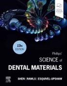Esquivel-Upshaw, Josephine F. Esquivel-Upshaw, Rawls, H. Ralph Rawls, Shen, Chiayi Shen... - Phillips' Science of Dental Materials