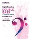 TRIN COLLEGE LONDON - Trinity College London Sight Reading Double Bass: Grades 6-8