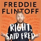 ANDREW FLINTOFF, Freddie Flintoff - Right, Said Fred